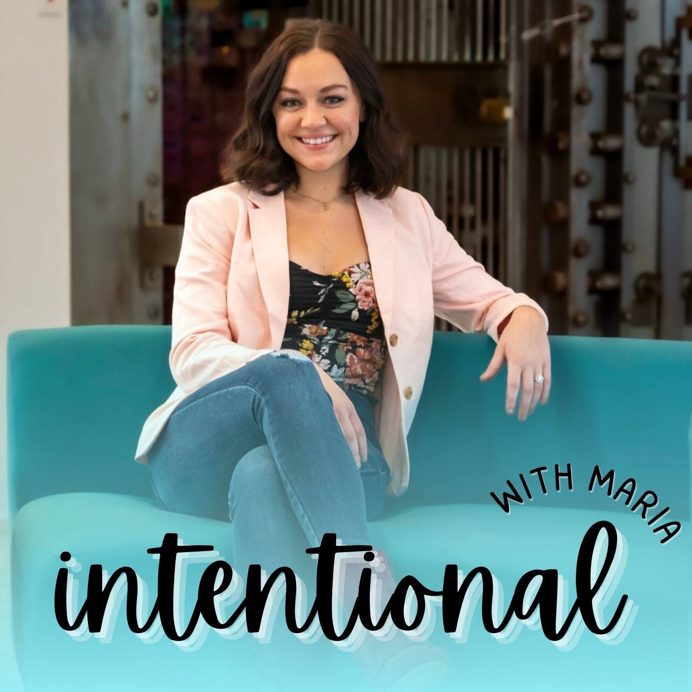 Intentional with Maria